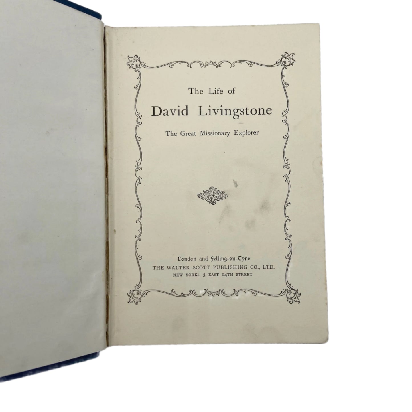 Antique "The Life of David Livingstone: The Great Missionary Explorer" Blue Cloth Book