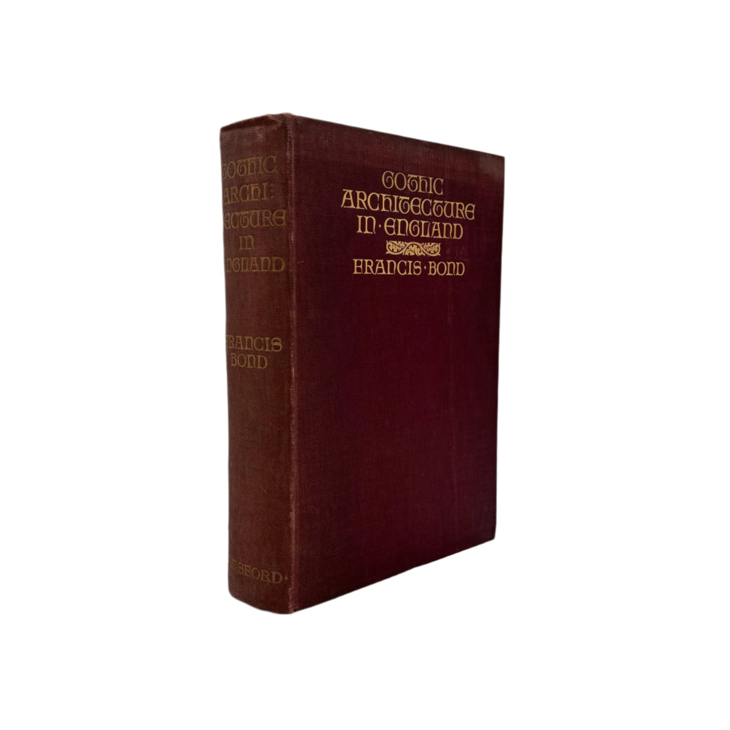 1912 Gothic Architecture in England by Francis Bond Illustrated Architectural History Book