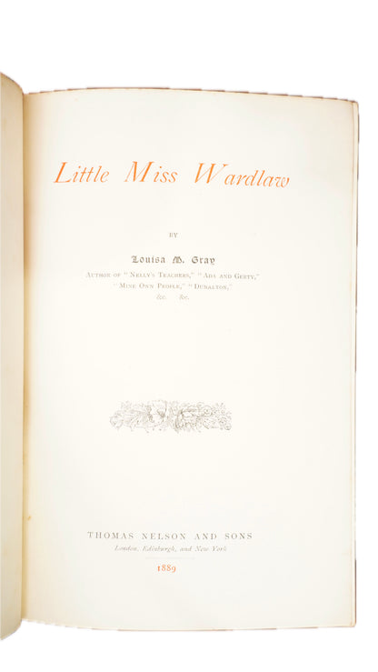 Antique Little Miss Wardlaw Louisa M Gray 1889 Nelson Prize Binding