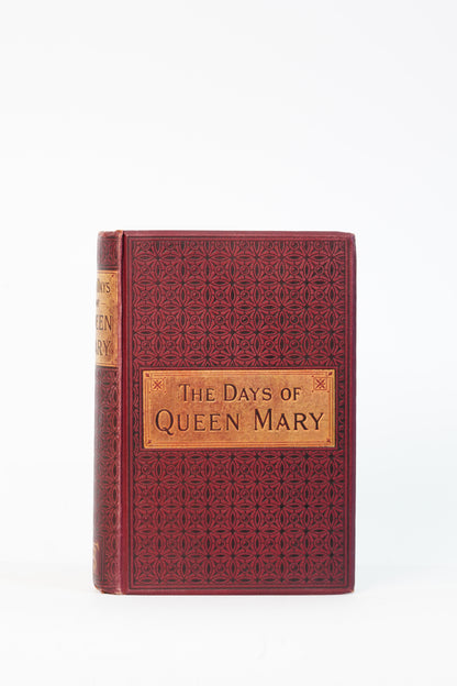 George Stokes The Days of Queen Mary