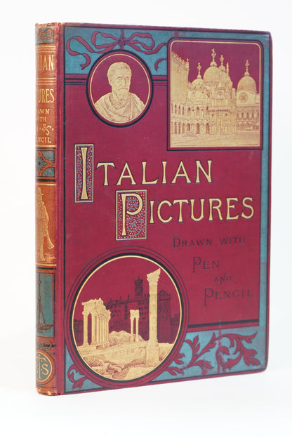 Italian Pictures Drawn with Pen and Pencil