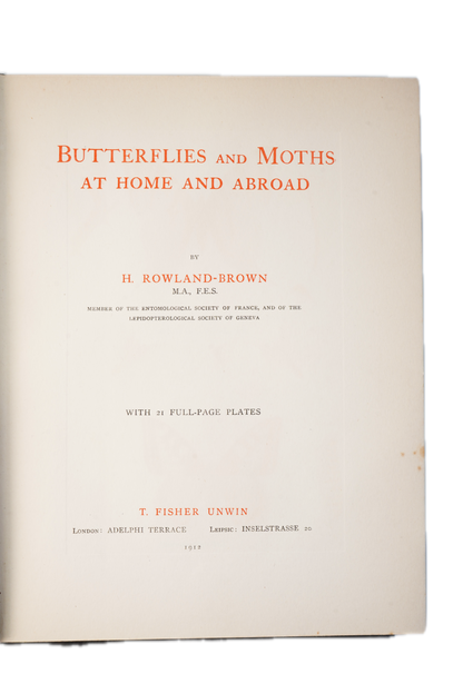 1912 H. Rowland Brown Butterflies and Moths at Home and Abroad