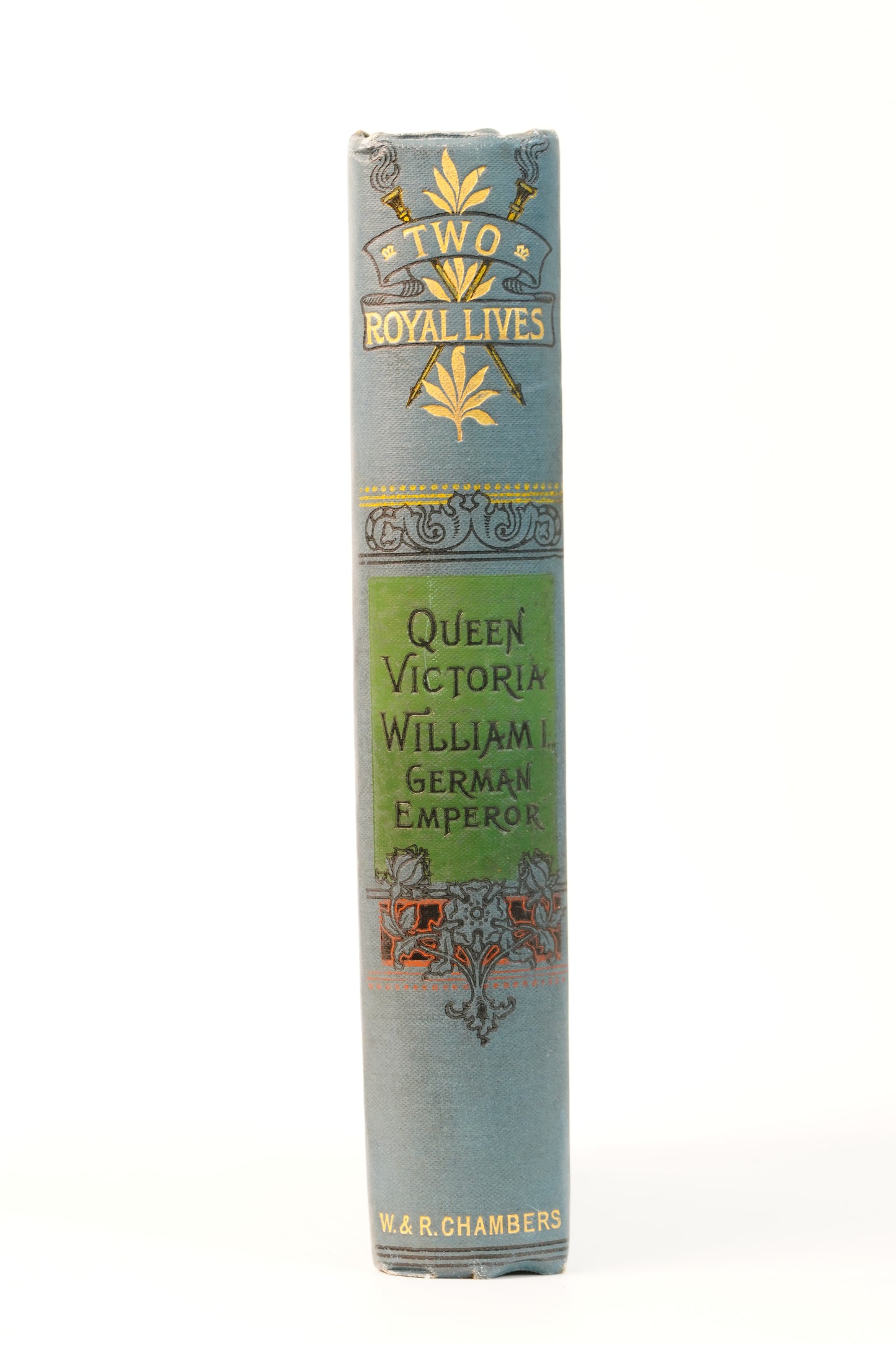 Two Royal Lives Queen Victoria & William I