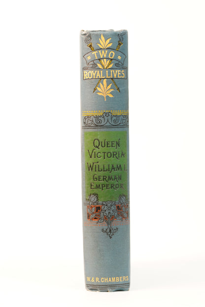 Two Royal Lives Queen Victoria & William I