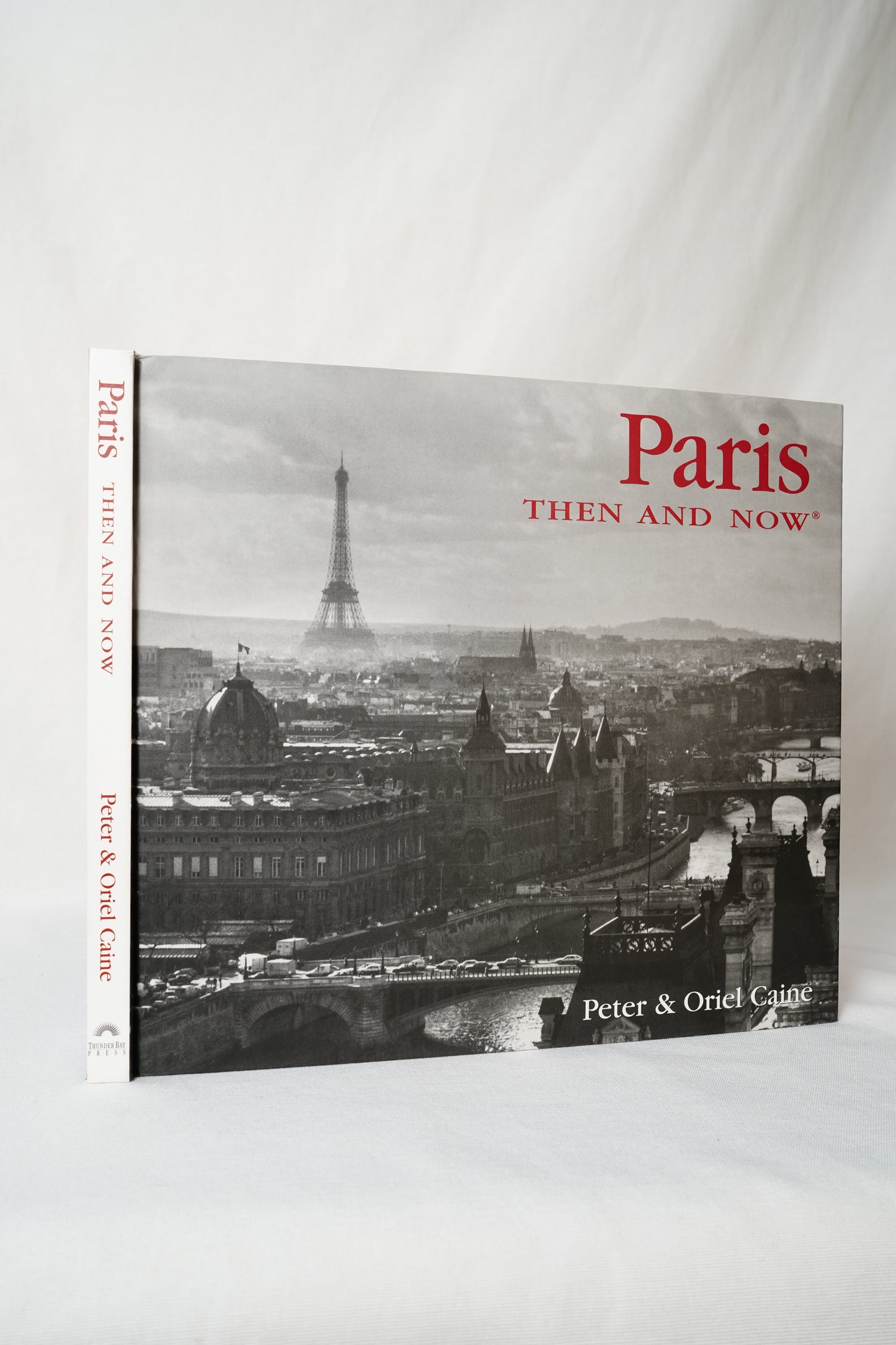 Paris Then and Now Coffee Table Photography History Book Peter & Oriel Caine Hardcover