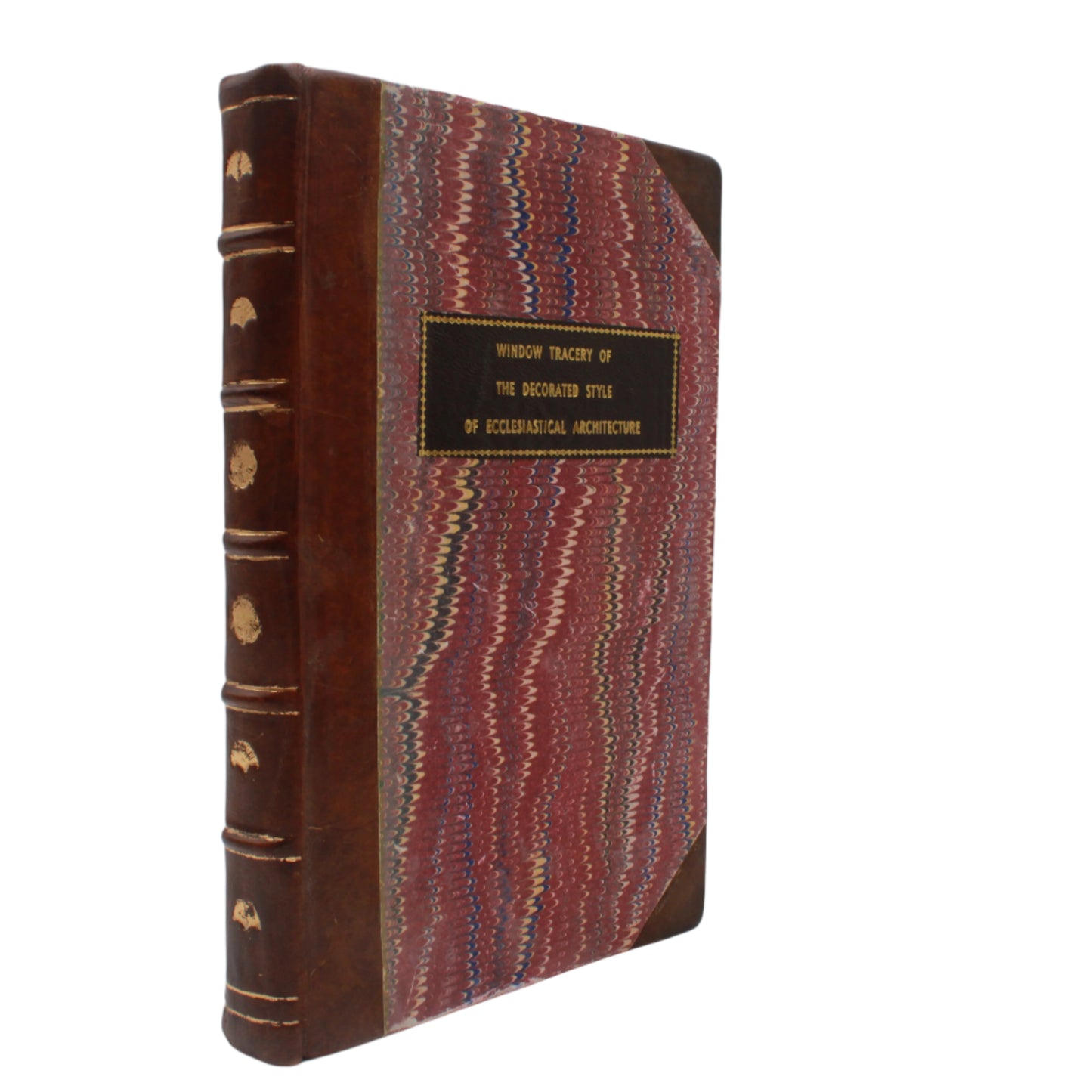1849 "Decorated Windows: A Series of Illustrations of the Window Tracery of the Decorated Style of Ecclesiastical Architecture" Brown Half Leather Book