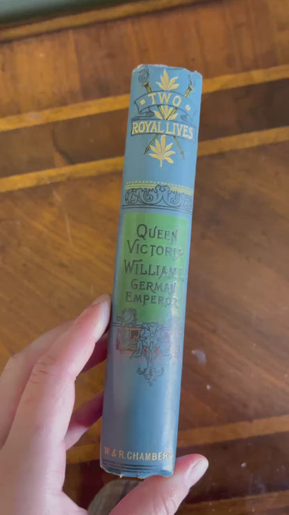 Two Royal Lives Queen Victoria & William I
