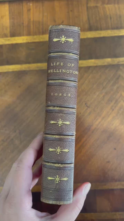 1891 Charles Duke Yonge The Life of Arthur, Duke of Wellington